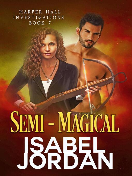 Title details for Semi-Magical by Isabel Jordan - Available